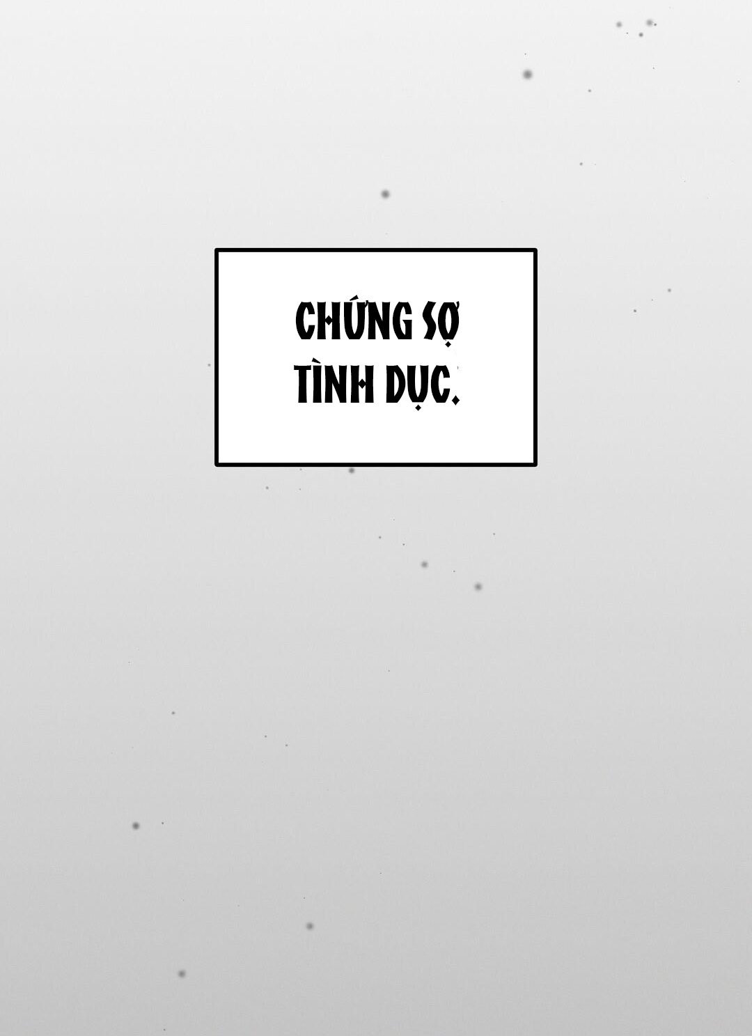 [18+] Cho Những Thứ Vỡ Nát Chapter 23.2 - Trang 2