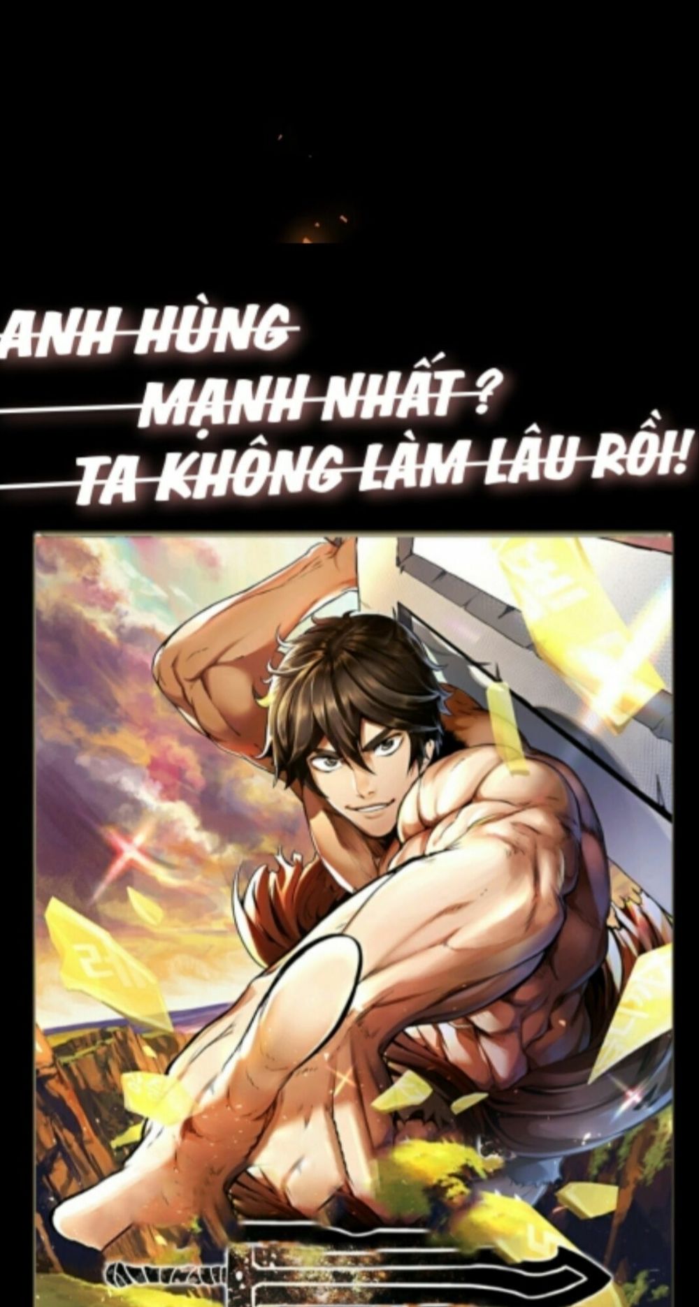 Anh Hùng Mạnh Nhất? Ta Không Làm Lâu Rồi! Chapter 1 - Next Chapter 2