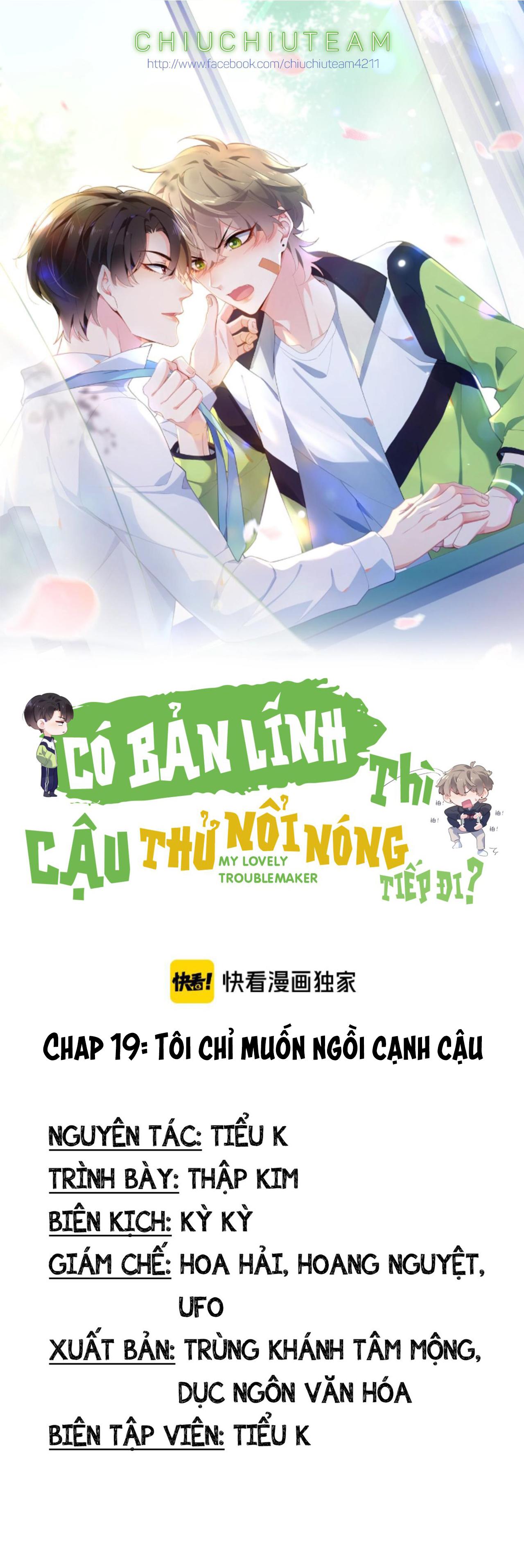 Có Bản Lĩnh Thì Cậu Thử Nổi Nóng Tiếp Đi? Chapter 19 - Next Chapter 20