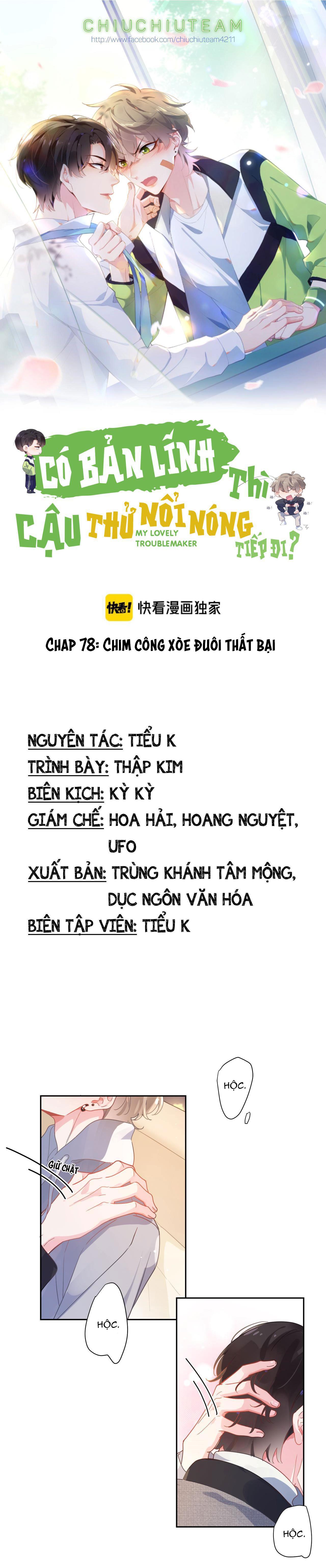 Có Bản Lĩnh Thì Cậu Thử Nổi Nóng Tiếp Đi? Chapter 78 - Next Chapter 79