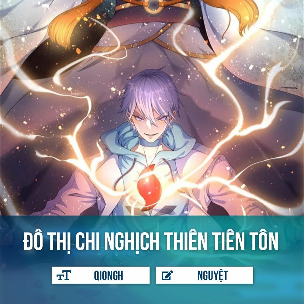 Đô Thị Chi Nghịch Thiên Tiên Tôn Chapter 10 - Trang 4