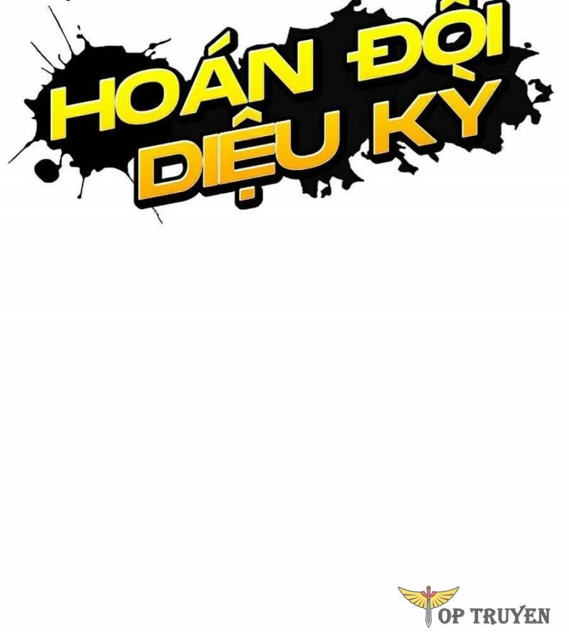 Hoán Đổi Diệu Kỳ Chapter 448 - Trang 3