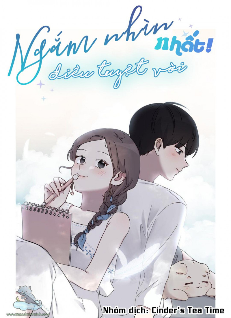 Ngắm Nhìn Điều Tuyệt Vời Nhất Chapter 18 - Next Chapter 19