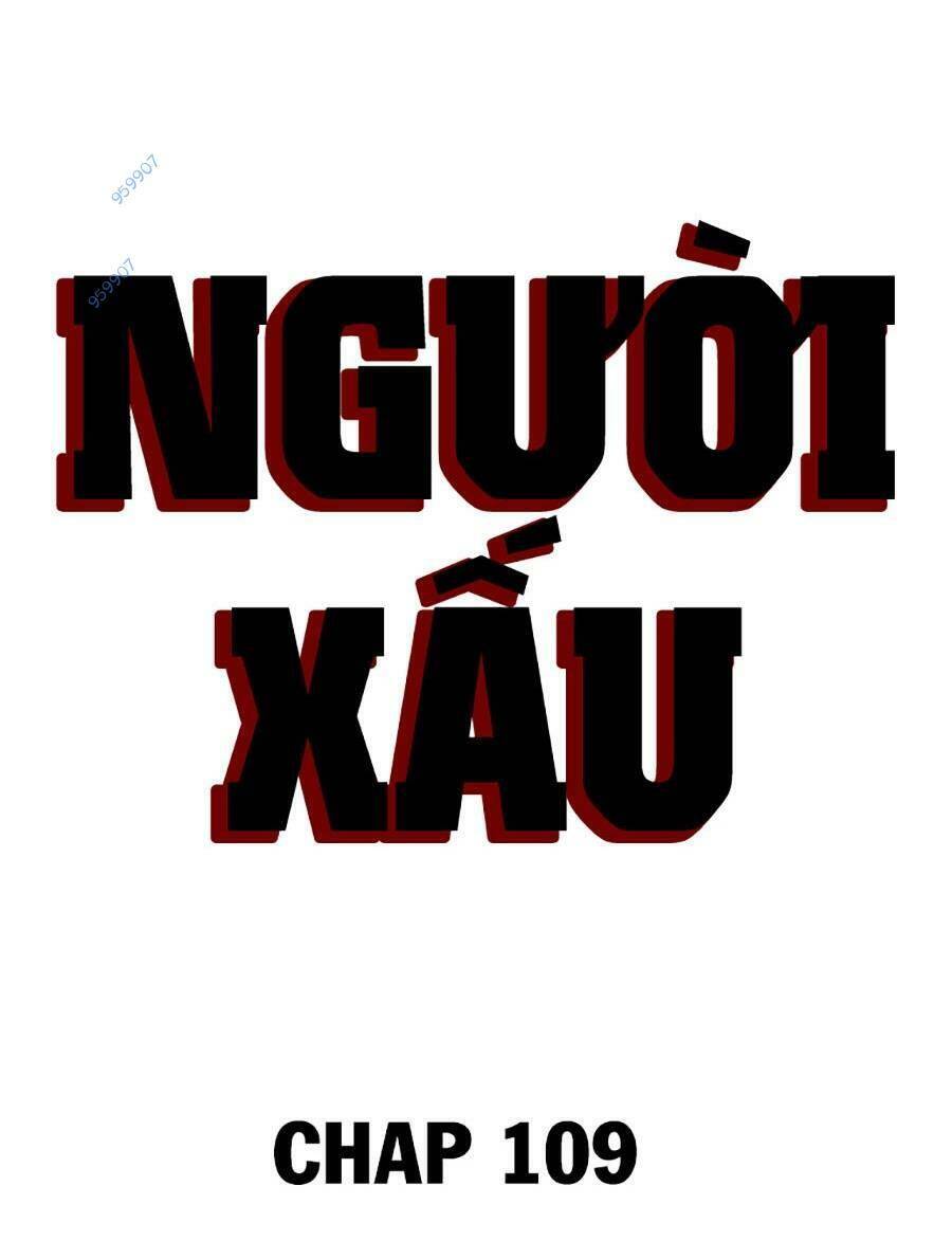 người xấu Chapter 109 - Next chapter 110