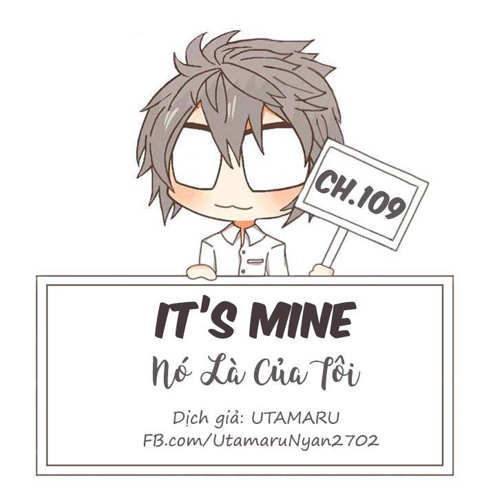 Nó Là Của Tôi Chapter 109 - Next 