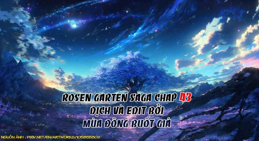 Rosen Garten Saga Chapter 43 - Trang 3