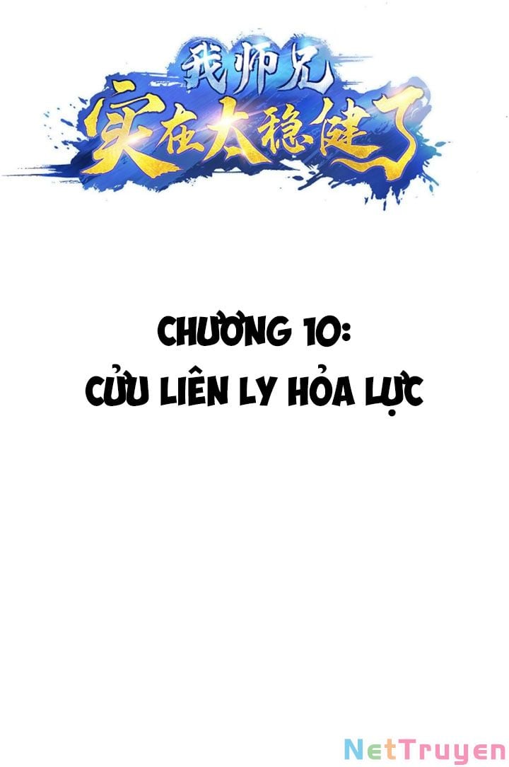 Sư Huynh Của Ta Quá Cẩn Thận Rồi Chapter 10 - Next Chapter 11