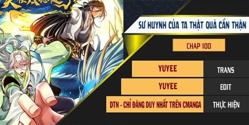 Sư Huynh Của Ta Quá Cẩn Thận Rồi Chapter 100 - Next Chapter 101