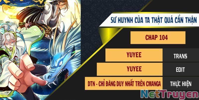 Sư Huynh Của Ta Quá Cẩn Thận Rồi Chapter 104 - Next Chapter 105