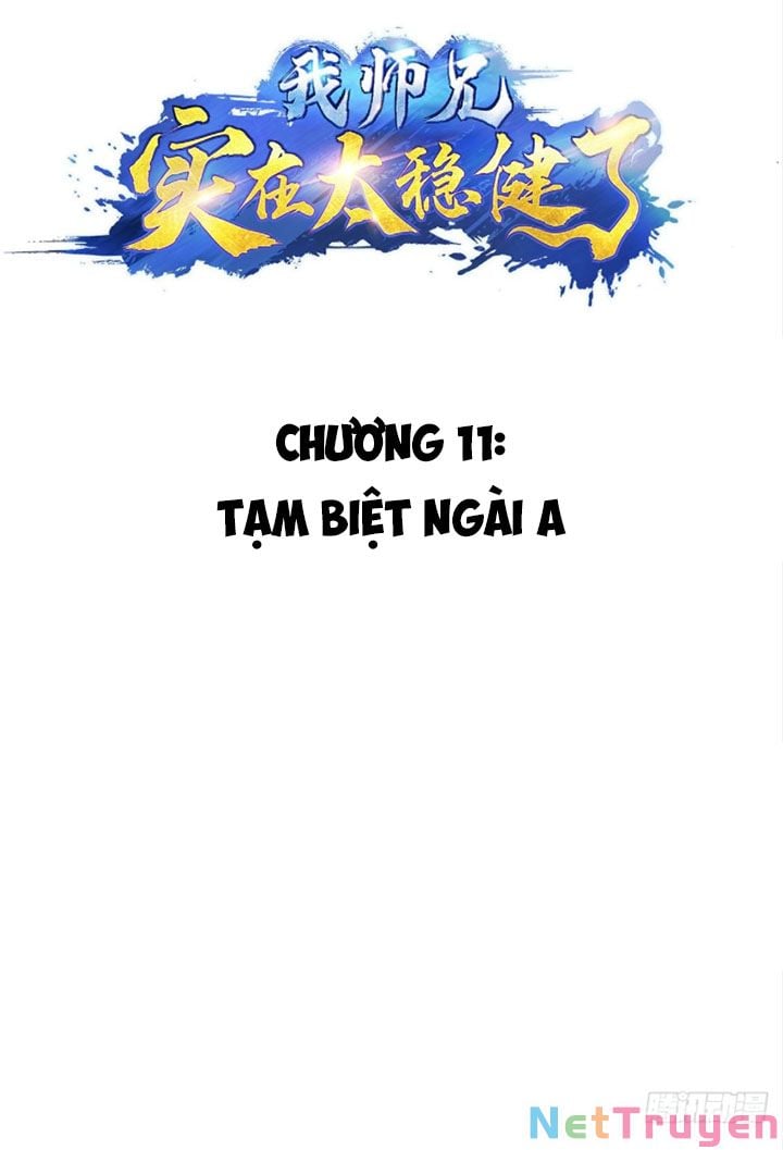 Sư Huynh Của Ta Quá Cẩn Thận Rồi Chapter 11 - Next Chapter 12