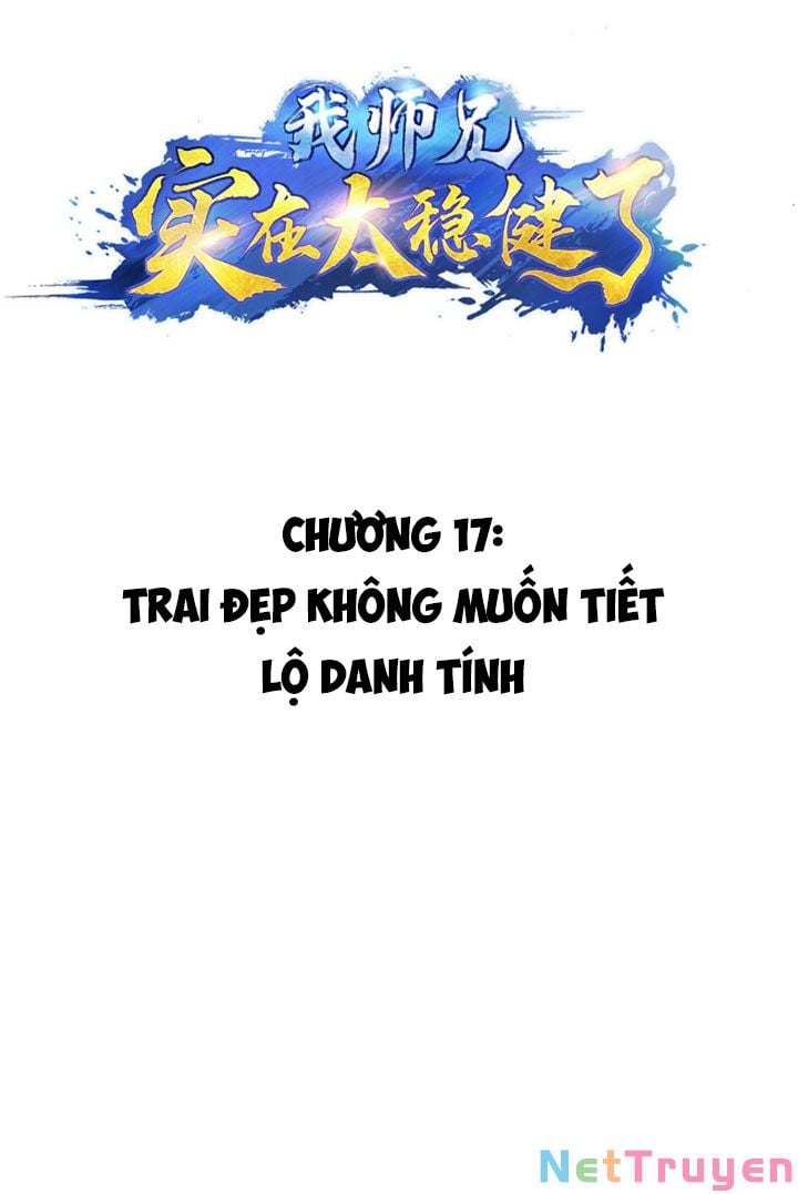 Sư Huynh Của Ta Quá Cẩn Thận Rồi Chapter 17 - Next Chapter 18