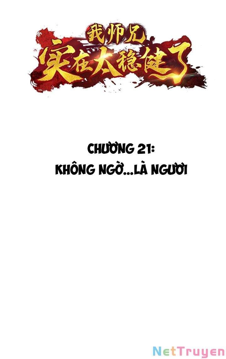 Sư Huynh Của Ta Quá Cẩn Thận Rồi Chapter 21 - Next Chapter 22