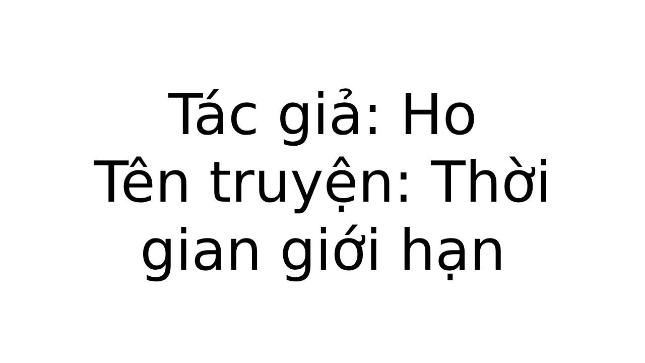 Thời Gian Giới Hạn: Chương 1