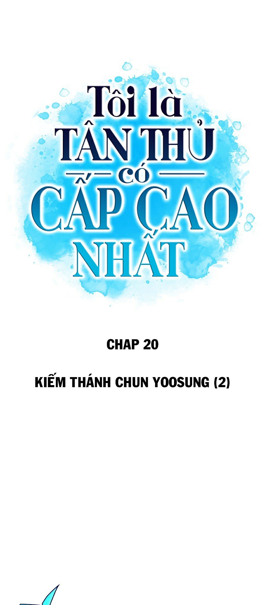 Tôi Là Tân Thủ Có Cấp Cao Nhất Chapter 20 - Trang 2