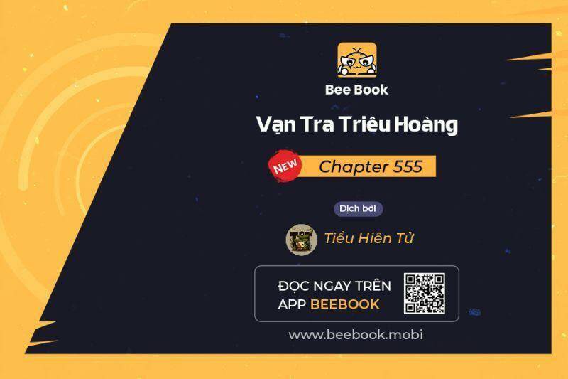 Vạn Tra Triêu Hoàng Chapter 555: Team Tiểu Hiên Tử - Trang 4