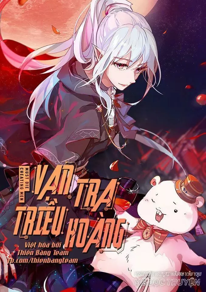 Vạn Tra Triêu Hoàng Chapter 61 - Trang 4